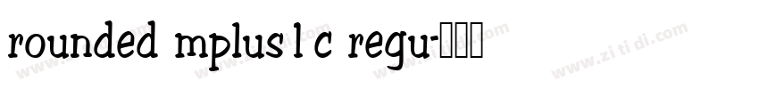 rounded mplus1c regu字体转换